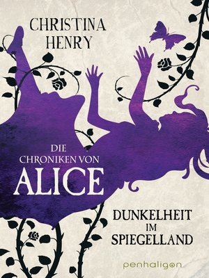 cover image of Die Chroniken von Alice--Dunkelheit im Spiegelland